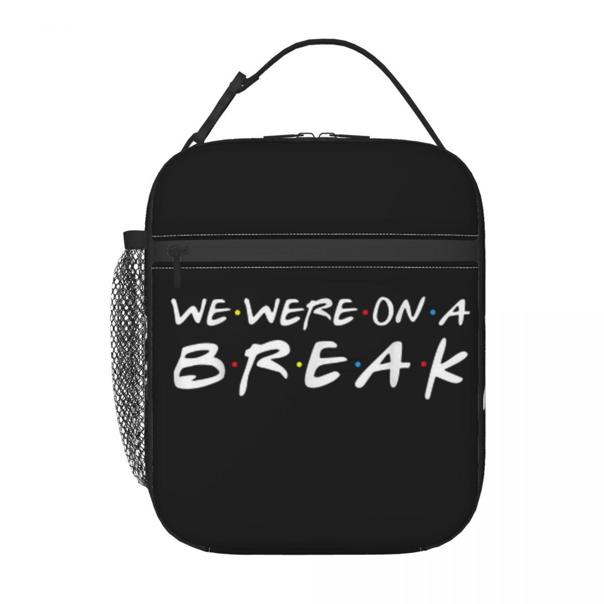 Food Storage Quotes - Friends TV Show Funny Quote Insulated
